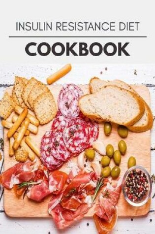 Cover of Insulin Resistance Diet Cookbook