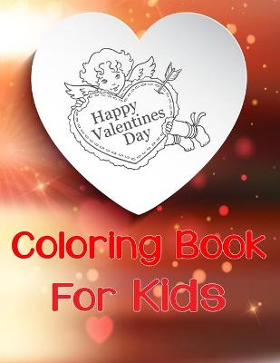 Book cover for Happy Valentines Day Coloring Book for Kids
