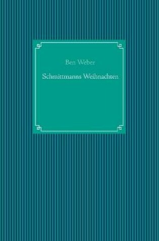 Cover of Schmittmanns Weihnachten