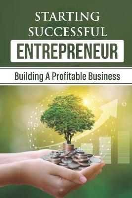 Cover of Starting Successful Entrepreneur