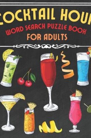 Cover of Cocktail Hour Word Search Puzzle Book for Adults