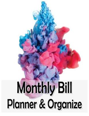 Cover of Monthly Bill Planner & Organizer