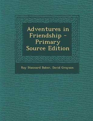 Book cover for Adventures in Friendship - Primary Source Edition