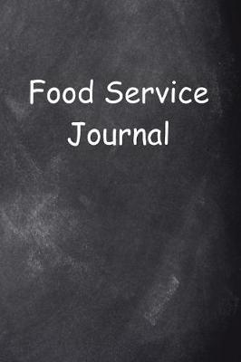 Book cover for Food Service Journal Chalkboard Design