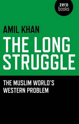 Book cover for Long Struggle: The Muslim Worlds Western