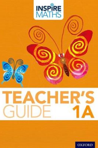 Cover of Inspire Maths: 1: Teacher's Guide 1A