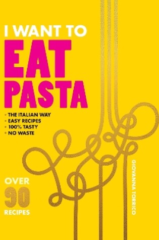 Cover of I Want to Eat Pasta