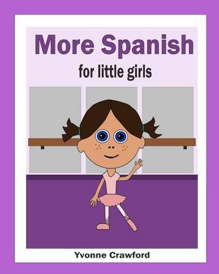 Book cover for More Spanish for Little Girls