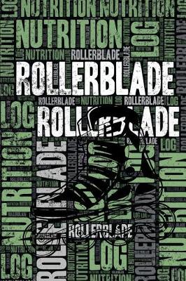 Book cover for Rollerblade Nutrition Log and Diary