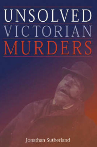 Cover of Unsolved Victorian Murders