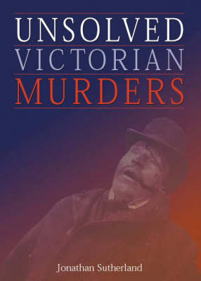 Book cover for Unsolved Victorian Murders