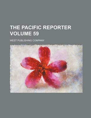 Book cover for The Pacific Reporter Volume 59