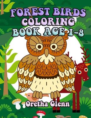 Book cover for Forest Birds Coloring Book Age 1-8
