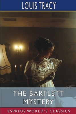 Book cover for The Bartlett Mystery (Esprios Classics)