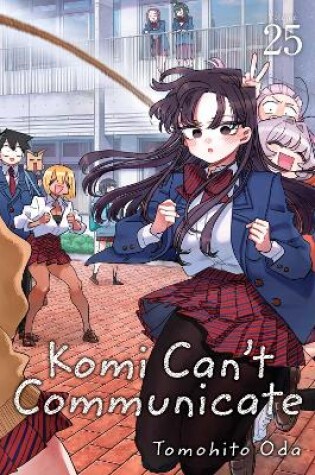 Cover of Komi Can't Communicate, Vol. 25