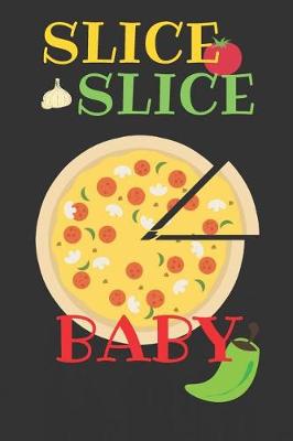 Book cover for Slice Slice Baby