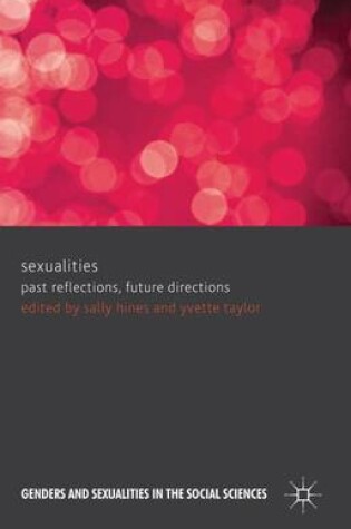 Cover of Sexualities: Past Reflections, Future Directions