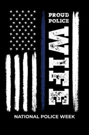 Cover of Proud Police Wife National Police Week