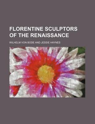 Book cover for Florentine Sculptors of the Renaissance