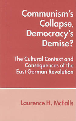 Cover of Communism's Collapse, Democracy's Demise?