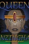 Queen Nzingha, the People's Queen.