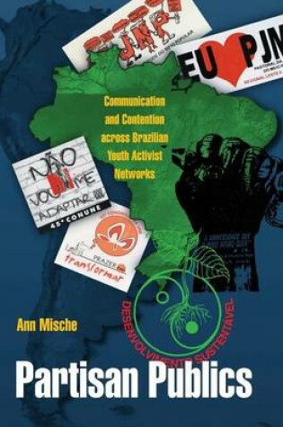 Cover of Partisan Publics: Communication and Contention Across Brazilian Youth Activist Networks