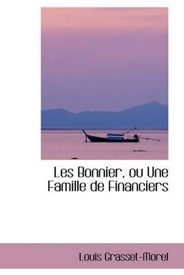 Book cover for Les Bonnier, Ou Une Famille de Financiers