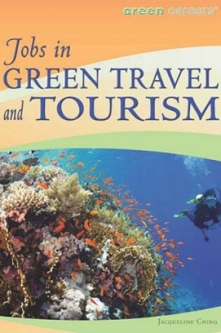 Cover of Jobs in Green Travel and Tourism