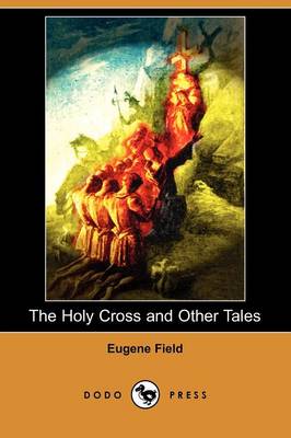 Book cover for The Holy Cross and Other Tales (Dodo Press)