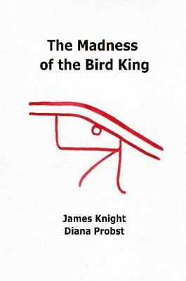 Book cover for The Madness of the Bird King