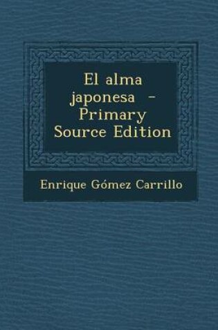 Cover of El Alma Japonesa - Primary Source Edition