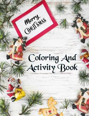 Book cover for Merry Chritsmas Coloring And Activity Book