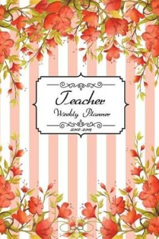 Cover of Teachers Weekly Planner 2018-2019