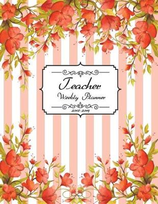 Book cover for Teachers Weekly Planner 2018-2019