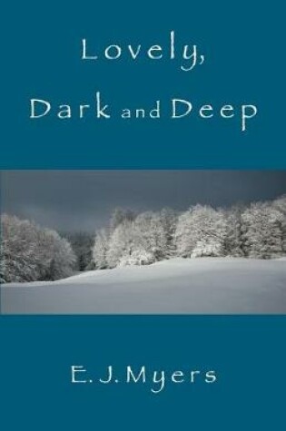 Cover of Lovely, Dark and Deep