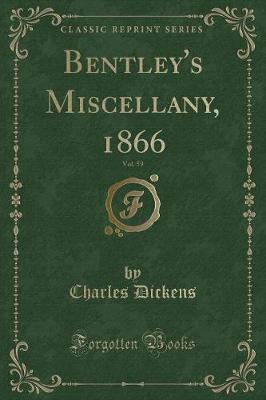 Book cover for Bentley's Miscellany, 1866, Vol. 59 (Classic Reprint)