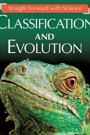 Cover of Straight Forward with Science: Classification and Evolution