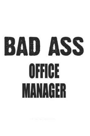 Cover of Bad Ass Office Manager