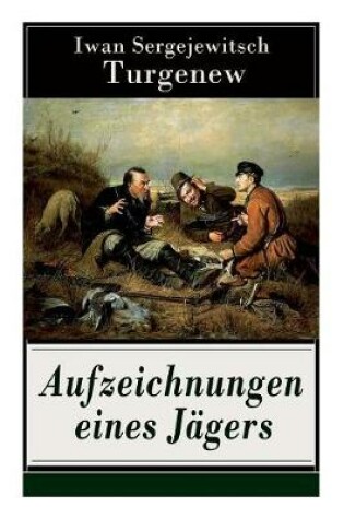 Cover of Aufzeichnungen eines Jägers