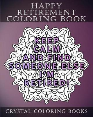 Book cover for Happy Retirement Coloring Book