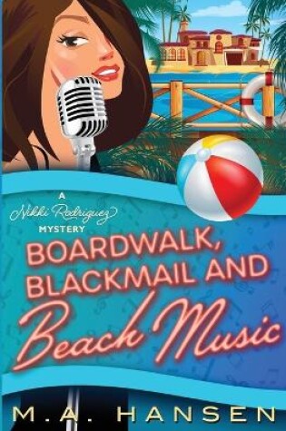 Cover of Boardwalk, Blackmail and Beach Music