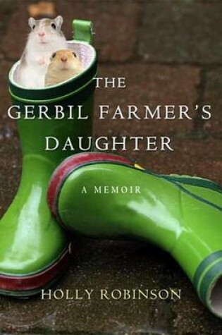 Cover of The Gerbil Farmer's Daughter