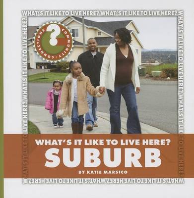 Book cover for What's It Like to Live Here? Suburb