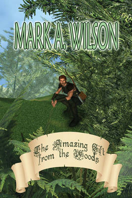 Book cover for The Amazing Gift from the Woods