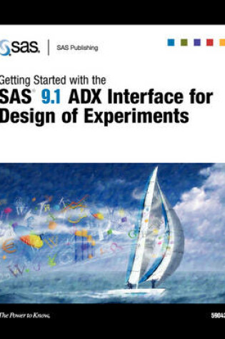 Cover of Getting Started with the SAS 9.1 ADX Interface for Design of Experiments