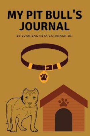 Cover of My Pit Bull's Journal