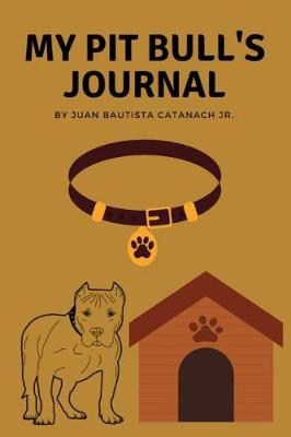 Book cover for My Pit Bull's Journal