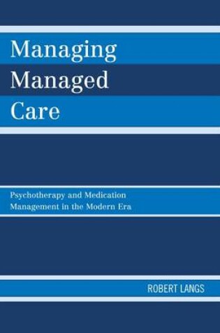 Cover of Managing Managed Care