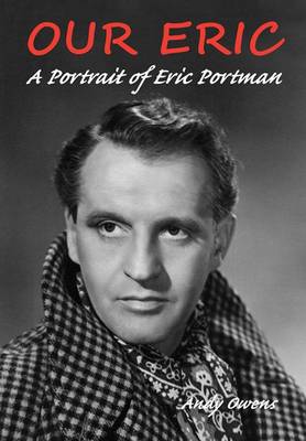 Book cover for Our Eric: A Portrait of Eric Portman