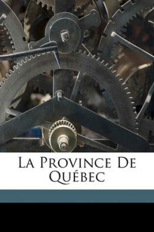 Cover of La Province de Quebec